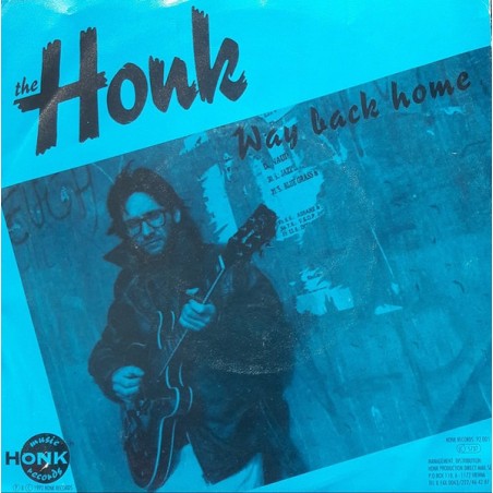 The Honk – Way Back Home  |1992 	Honk Music Records – HONK 92.001-Single,