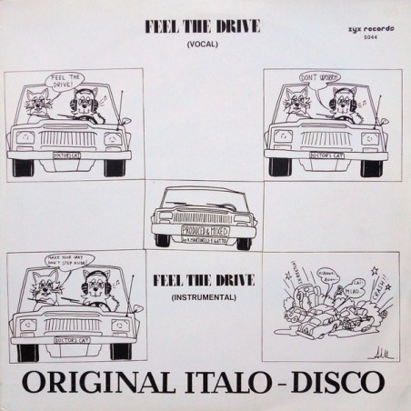 Doctor's Cat – Feel The Drive   |1983	ZYX Records – 5044 -Maxi-Single,