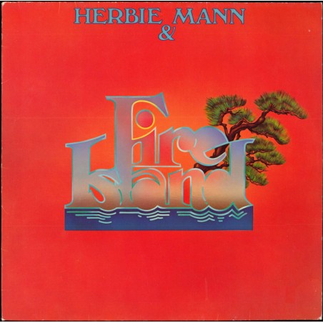 Herbie Mann & Fire Island  –Same |1977 	Atlantic – ATL 50 399