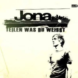 Jona – Teilen Was Du Weisst...