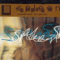 Spleen   – Soundtrack To...