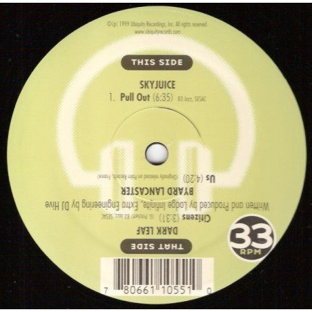 Skyjuice / Dark Leaf  / Byard Lancaster – Pull Out / Citizens / Us |1999	Ubiquity – UR 12-055-Maxi-Single