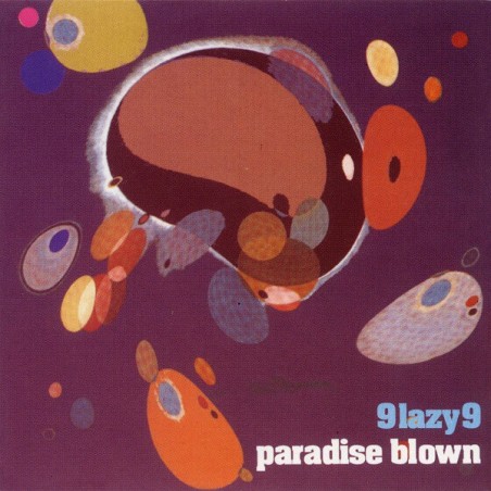 9 Lazy 9 – Paradise Blown    |1994	Ninja Tune – zen 9