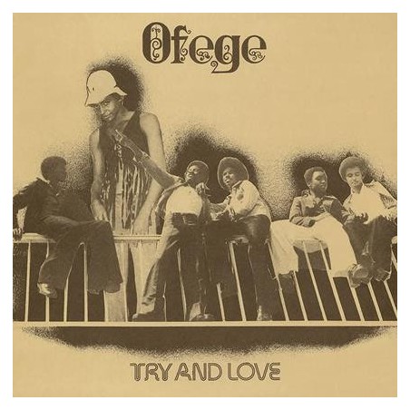 Ofege – Try And Love  |1973/2023	Strut – STRUT307LP