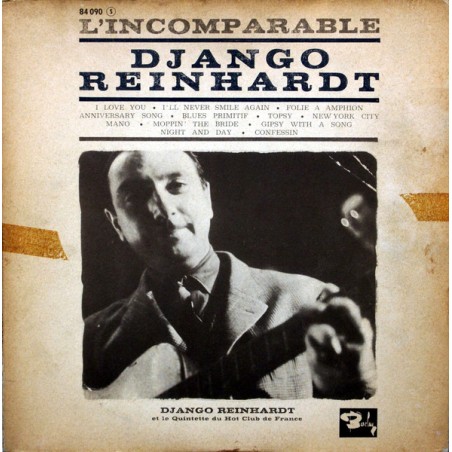 Django Reinhardt Et Le Quintette Du Hot Club De France – L'incomparable |1963    Barclay – 84090
