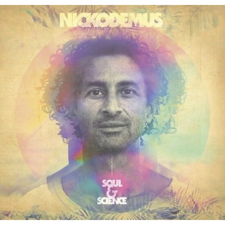 Nickodemus – Soul & Science  |2023	Wonderwheel Recordings – WONDERLP 42