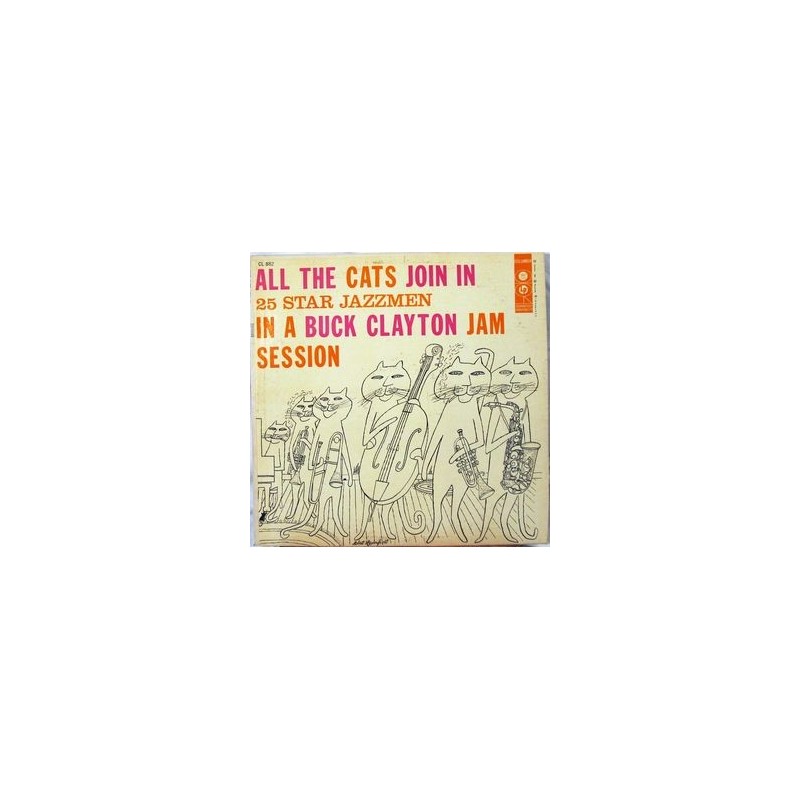 Clayton Buck – All The Cats Join In (A Buck Clayton Jam Session)|1956 CL 882 Clayton Buck – All The Cats Join In (A Buck Clayton Jam Session)|1956 CL 882