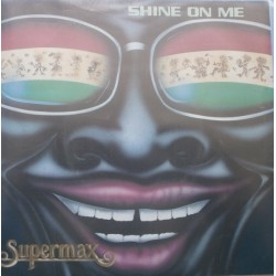 Supermax – Shine On Me...