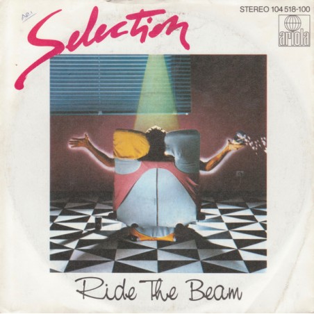 Selection – Ride The Beam  |1982	Ariola – 104 518-Single