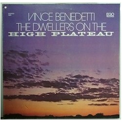 Benedetti ‎Vince – The Dwellers On The High Plateau|1977   EGO Records – 4005