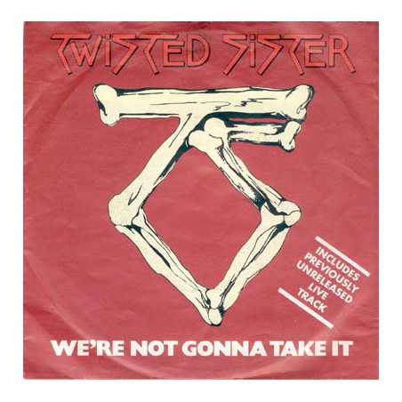 Twisted Sister ‎– We're Not Gonna Take It |1984    Atlantic ‎– 789 657-7 -Single