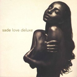 Sade ‎– Love Deluxe |1992...