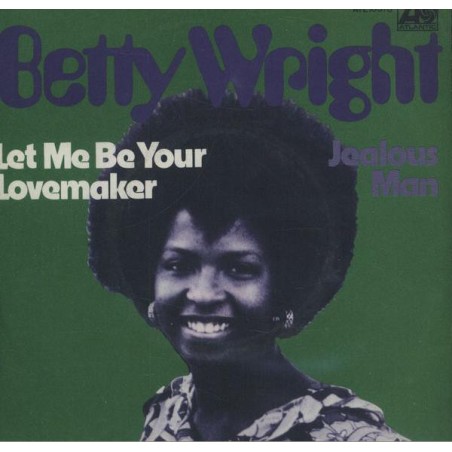 Betty Wright – Let Me Be Your Lovemaker  |1973    Atlantic – ATL 10 370-Single