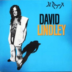 David Lindley – El Rayo-X...