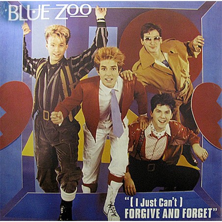Blue Zoo – (I Just Can't) Forgive And Forget   |1983	Magnet – 12 MAG 241 -Maxi-Single