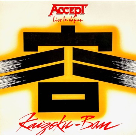 Accept – Kaizoku-Ban   |1985/2012      Back On Black – BOBV313LP -Lim. Edition-Yellow