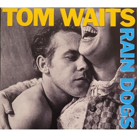 Tom Waits – Rain Dogs |1985/2023    	Island Records – B0037077-02