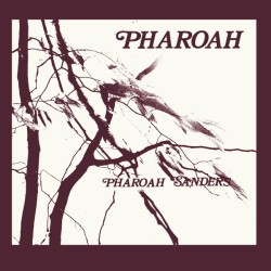 Pharoah Sanders – Pharoah...