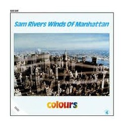 Sam Rivers Winds Of...