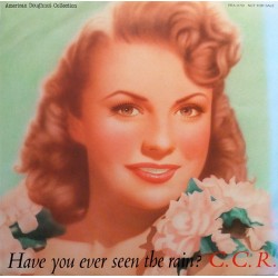 C.C.R. – Have You Ever Seen...
