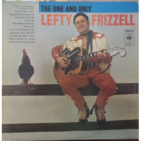 Lefty Frizzell – The One And Only  |1972	CBS – S 53164