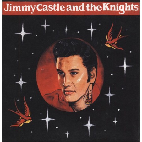 Jimmy Castle & The Knights –Same |2005 	Rebel Music Rec. – RM 7003 -Red Vinyl-Single-EP