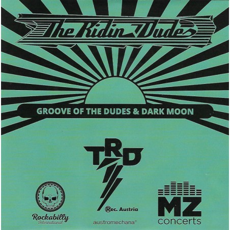 The Ridin' Dudes – Groove Of The Dudes & Dark Moon  |2018	TRD Rec. Austria – AT-EF2-S-18-00001-Single, Limited Edition, Green