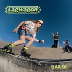 Lagwagon – Railer |2019	Fat...