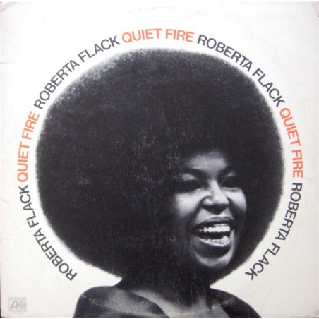 Roberta Flack – Quiet Fire  |1971 	Atlantic – SD 1594