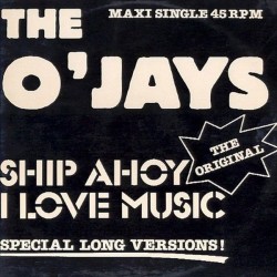 The O'Jays – Ship Ahoy...