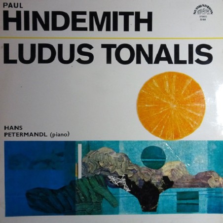 Paul Hindemith– Ludus Tonalis - Hans Petermandl |1977 	Supraphon – 50 868