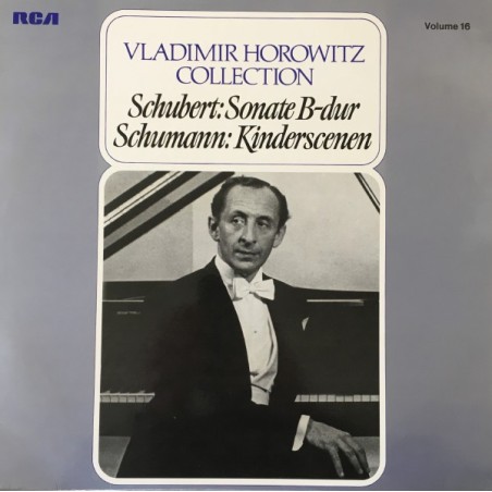Schubert-Schumann – Sonate B-dur / Kinderscenen-Vladimir Horowitz |1975 	 RCA – 26.41338 AF