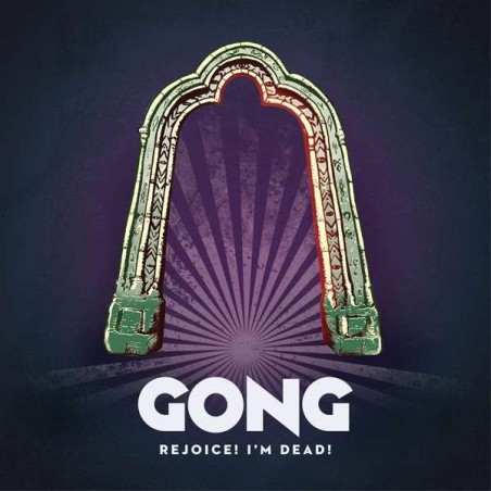 Gong – Rejoice! I'm Dead!   |2016  	Madfish – SMALP1049