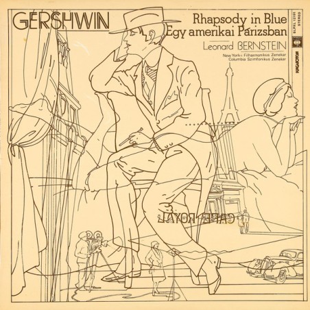 Gershwin– Rhapsody In Blue -Bernstein  |1980	Hungaroton – SLPXL 12191