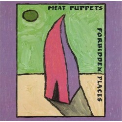 Meat Puppets ‎– Forbidden Places|1991   London Records	828 254-1