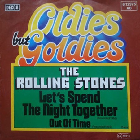 The Rolling Stones – Let's Spend The Night Together / Out Of Time |1978       Decca – 6.12375 -Single,