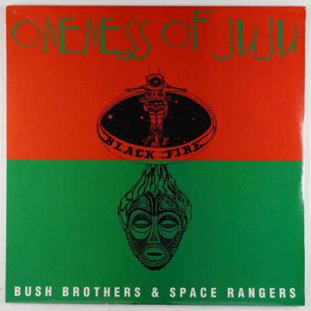 Oneness Of Juju – Bush Brothers & Space Rangers  |1996/2021   STRUT255LP,
