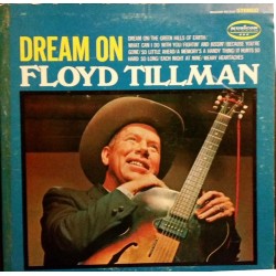 Floyd Tillman – Dream On...