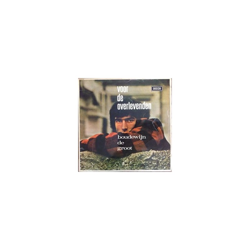 Groot ‎Boudewijn De – Voor De Overlevenden|1966    Decca ‎– NU 370 014