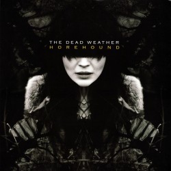 The Dead Weather –...
