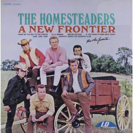 The Homesteaders – A New Frontier |1967	Little Darlin' – SLD-8009