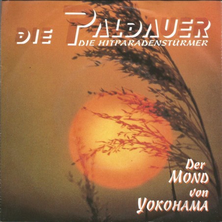 Die Paldauer – Der Mond Von Yokohama    |1992	Koch International – 146.032 XS-Single,