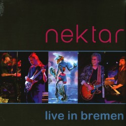 Nektar – Live In Bremen...