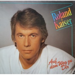 Roland Kaiser – Auf Dem Weg...