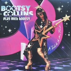 Bootsy Collins – Play With...