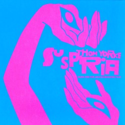 Thom Yorke – Suspiria...