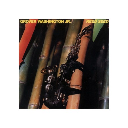 Grover Washington, Jr. – Reed Seed  |1978	Motown – STML 12099