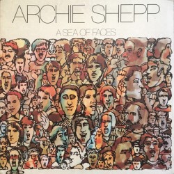 Archie Shepp – A Sea Of...