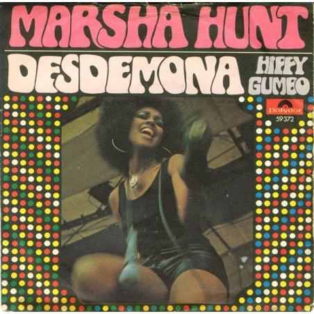 Marsha Hunt – Desdemona / Hippy Gumbo  |1969	Polydor – 59 372-Single