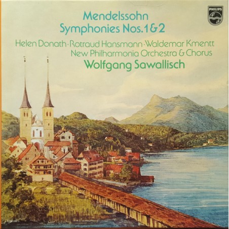 Mendelssohn- Symphonies Nos. 1 & 2 -Donath -Kmentt-Sawallisch |1980	Philips – 6768 030